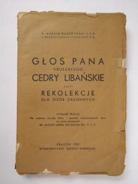 Głos Pana kruszącego cedry libańskie, czyli rekolekcje dla osób zakonnych, 1940 r.
