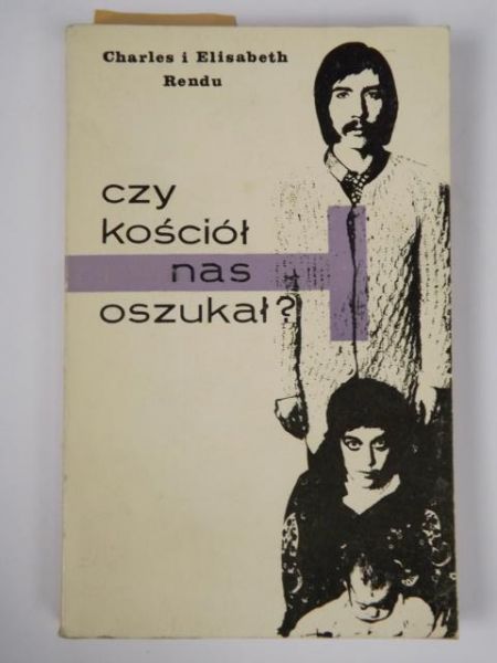 Rendu Charles, Elisabeth - Czy kościół nas oszukał?