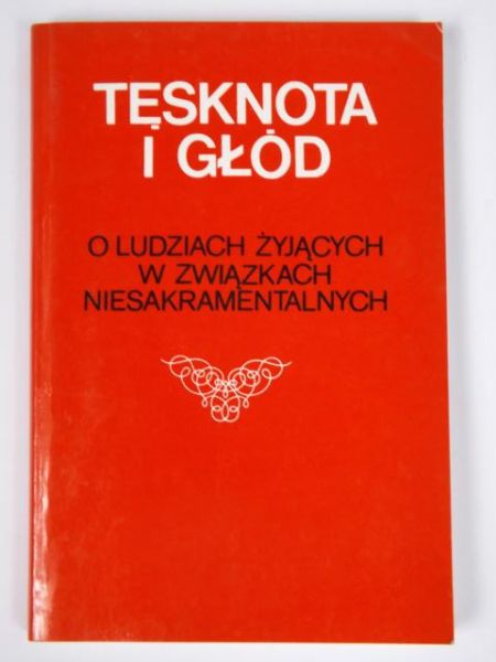 Paciuszkiewicz Mirosław (red.) - Tęsknota i głód