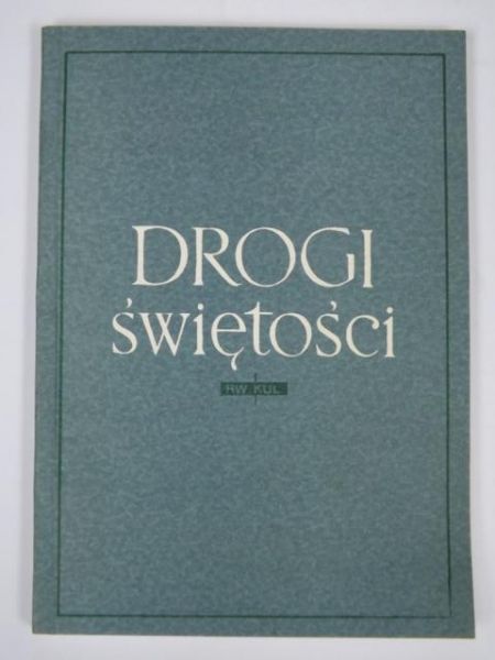 Słomka Waldemar (red.) - Drogi świętości