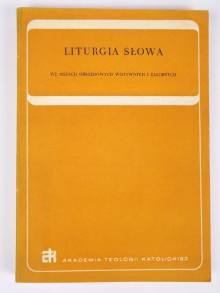 Liturgia słowa we mszach obrzędowych, wotywnych i żałobnych
