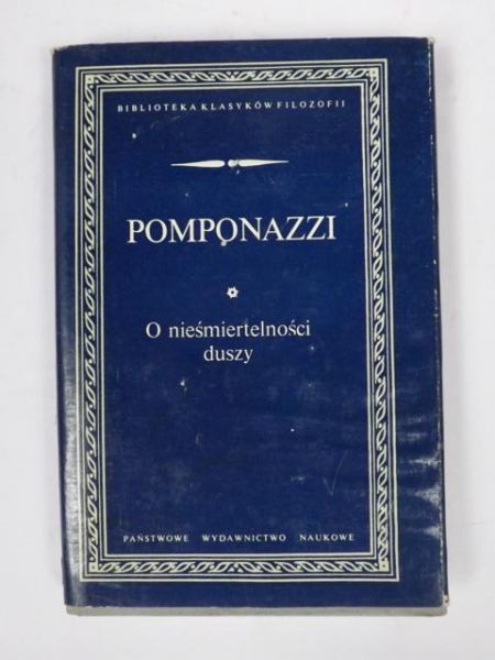 Pomponazzi Pietro - O nieśmiertelności duszy, BKF