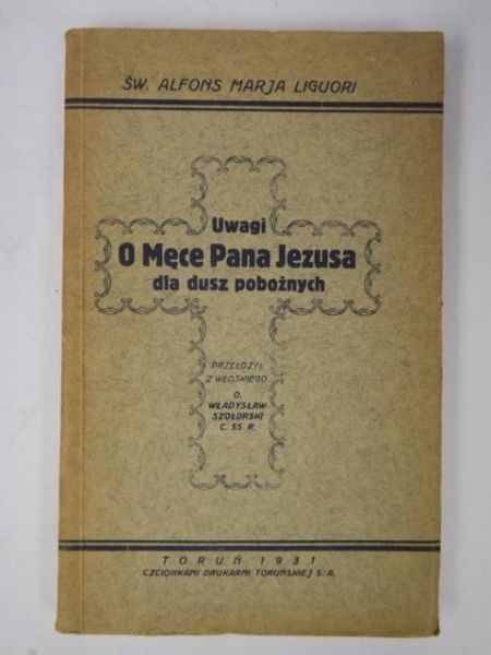 Uwagi o Męce Pana Jezusa dla dusz pobożnych, 1931 r.