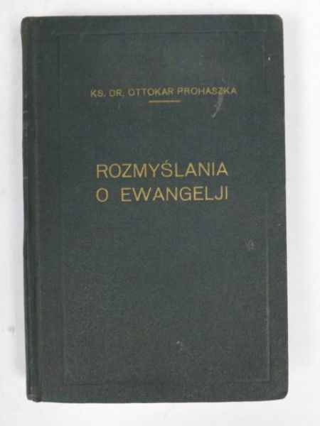 Rozmyślania o Ewangelji Tom I, 1931 r.
