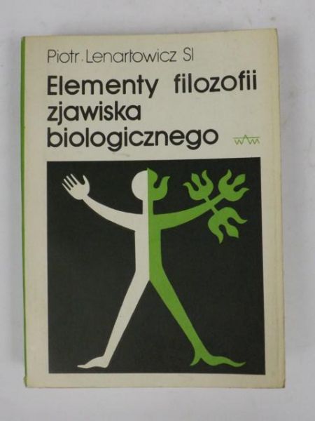 Elementy filozofii zjawiska biologicznego