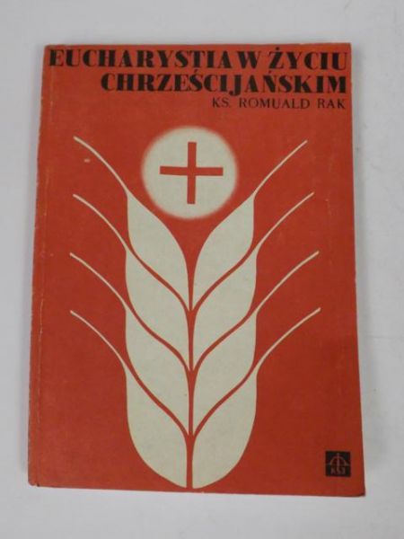 Eucharystia w życiu chrześcijańskim