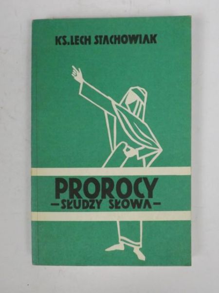 Prorocy - słudzy słowa