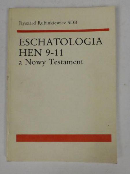 Eschatologia HEN 9 - 11 a Nowy Testament