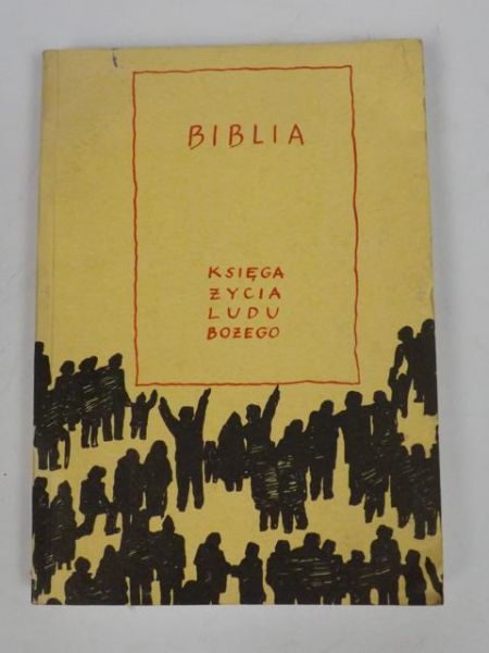 Biblia. Księga życia ludu bożego