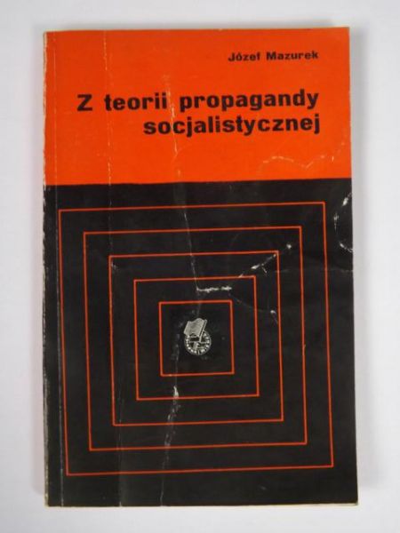 Mazurek Józef - Z teorii propagandy socjalistycznej