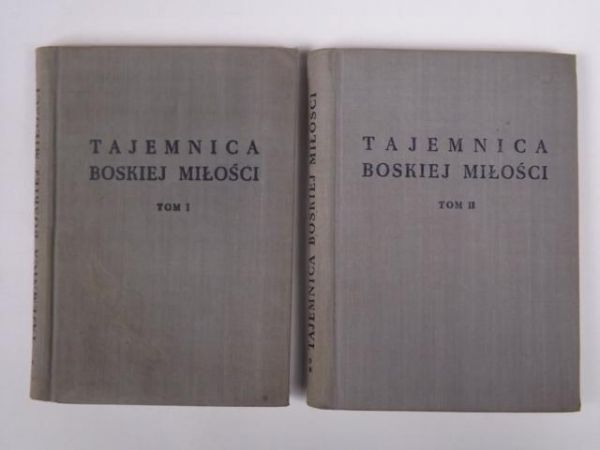 Tajemnica Boskiej miłości, t.1-2