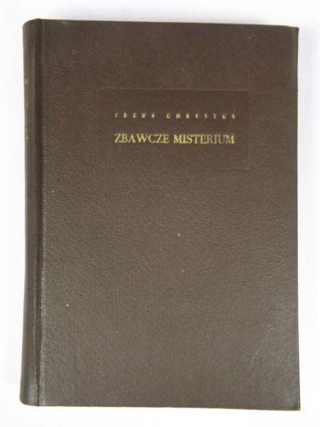 Dziasek Franciszek - Jezus Chrystus: Zbawcze Misterium