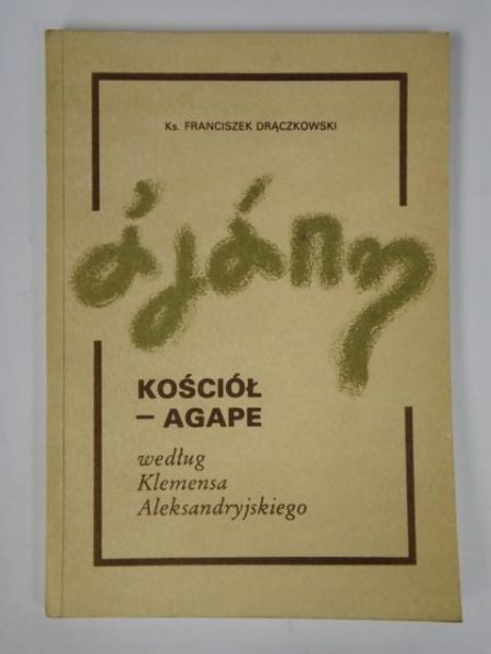 Kościół - agape według Klemensa Aleksandryjskiego