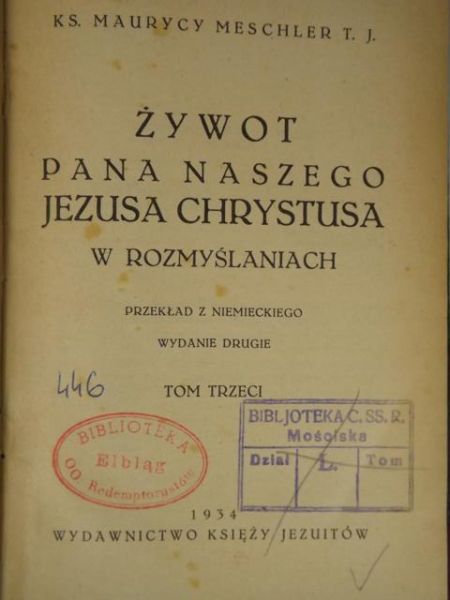 Żywot Pana Naszego Jezusa Chrystusa w rozmyślaniach Tom III, 1934 r.