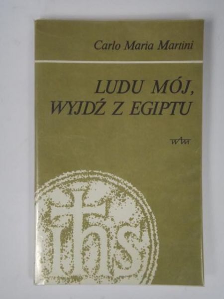 Ludu mój, wyjdź z Egiptu. Medytacje