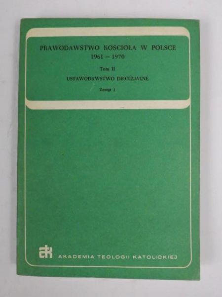 Pieronek Tadeusz (opr.) - Prawodawstwo Kościoła w Polsce 1961-1970 Tom II Zeszyt 4