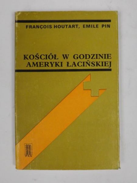 Hastings Adrian - Kościół w godzinie Ameryki Łacińskiej