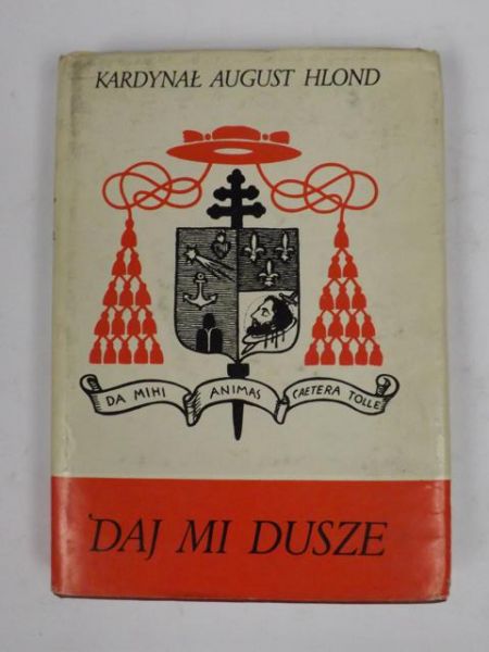 Hlond August - Daj mi dusze