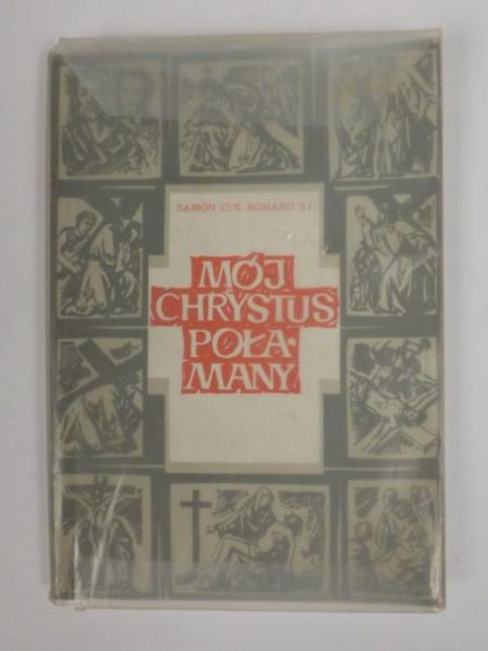 Mój Chrystus Połamany