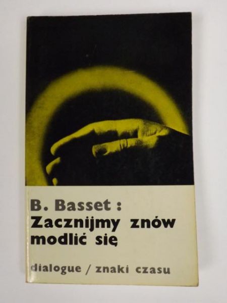 Basset Bernard - Zacznijmy znów modlić się