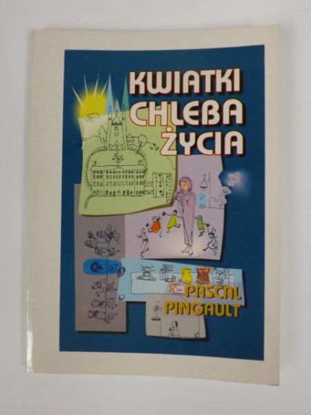 Kwiatki "Chleba Życia"
