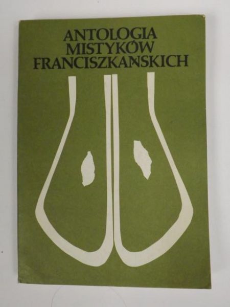 Antologia mistyków franciszkańskich, tom III