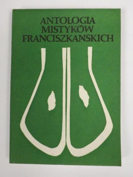 Antologia mistyków franciszkańskich, tom II