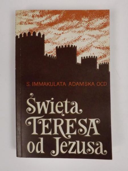 Adamska Immakulata - Święta Teresa od Jezusa