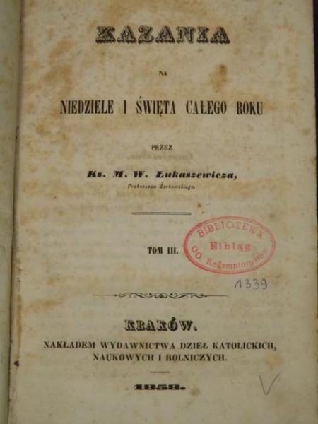 Kazania na niedziele i święta całego roku, tom III, 1858 r.