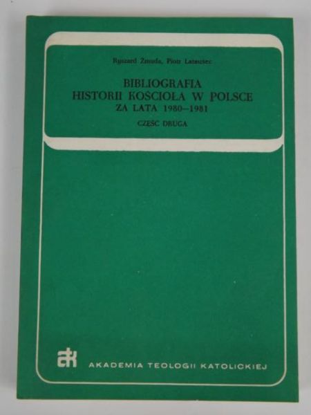 Żmuda Ryszard,   - Biografia Historii Kościoła w Polsce za lata 1980-1981 Cz. II