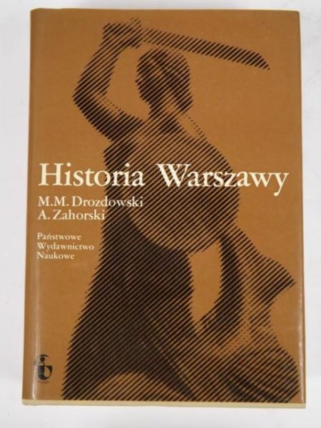 Drozdowski M.M.,   - Historia Warszawy