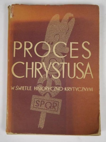 Proces Chrystusa w świetle historyczno-krytycznym