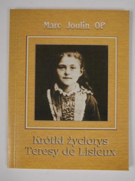 Joulin Marc - Krótki życiorys Teresy de Lisieux