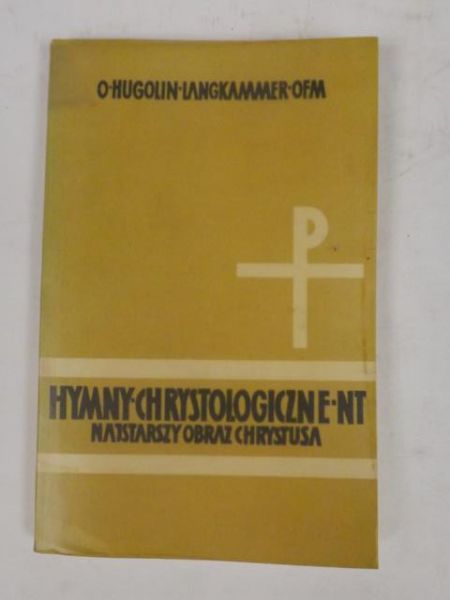 Langkammer Hugolin - Hymny Chrystologiczne Nowego Testamentu