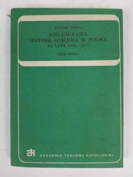 Bibliografia historii Kościoła w Polsce za lata 1975 - 1977, cz. II