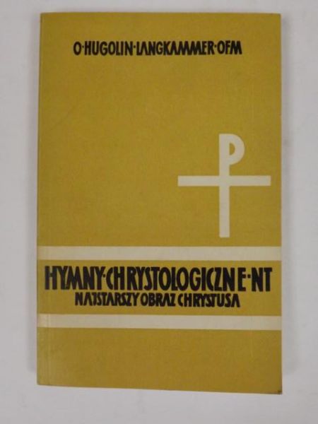 Langkammer Hugolin - Hymny Chrystologiczne Nowego Testamentu
