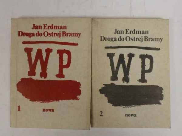 Erdman Jan - Droga do Ostrej Bramy Tom I-II