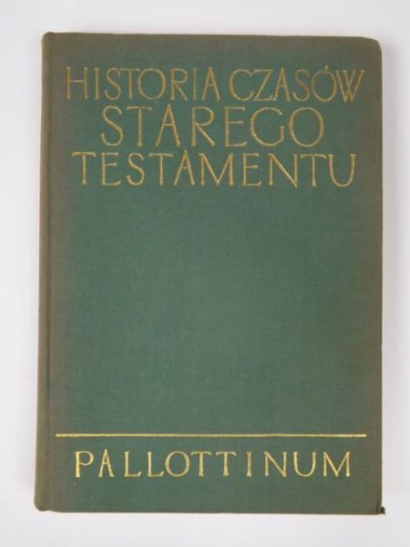 Historia czasów Starego Testamentu,  Pallottinum