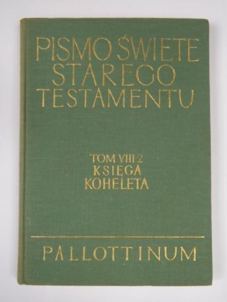 Filipiak Marian (oprac.) - Księga Koheleta Tom VIII-2, Pallottinum