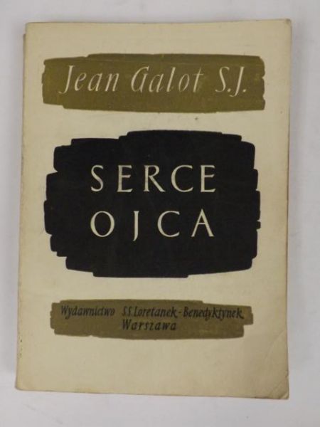 Galot Jean - Serce Ojca