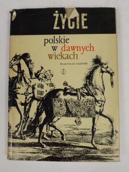Życie polskie w dawnych wiekach