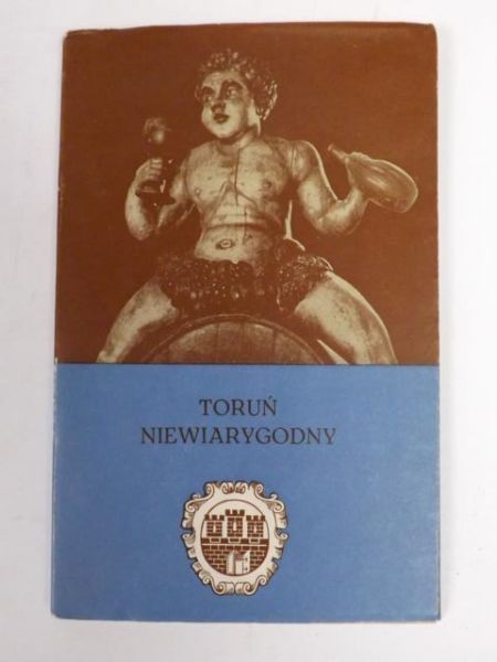 Toruń niewiarygodny