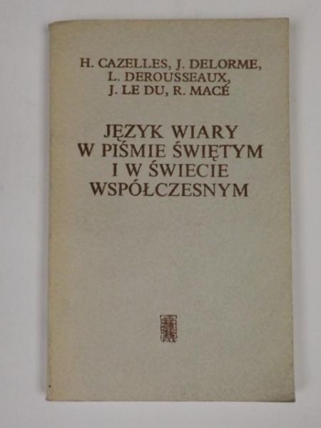 Język wiary w Piśmie Świętym i w świecie współczesnym