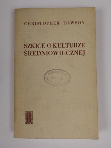 Dawson Christopher - Szkice o kulturze średniowiecznej