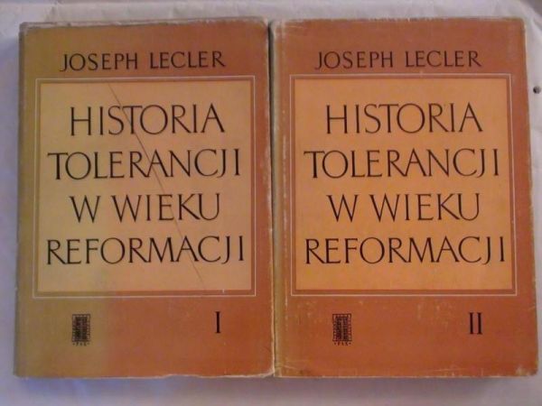 Historia tolerancji w wieku reformacji, T. I-II