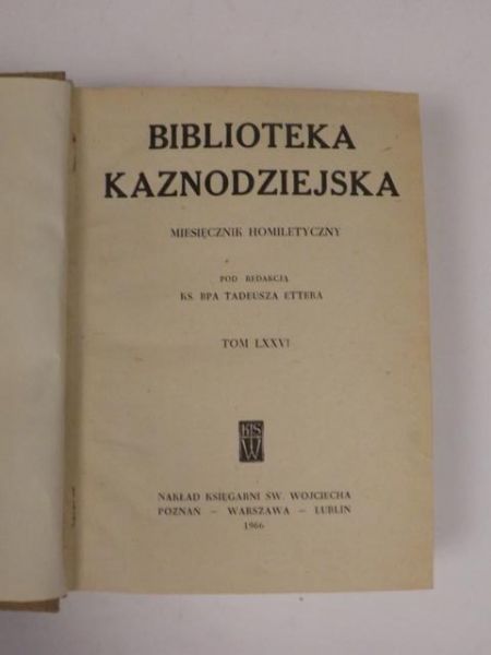 Biblioteka Kaznodziejska Tom LXVVI 1966