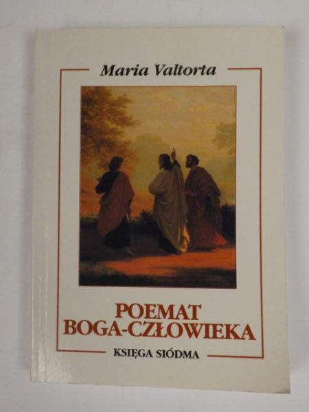Poemat Boga-Człowieka. Księga siódma