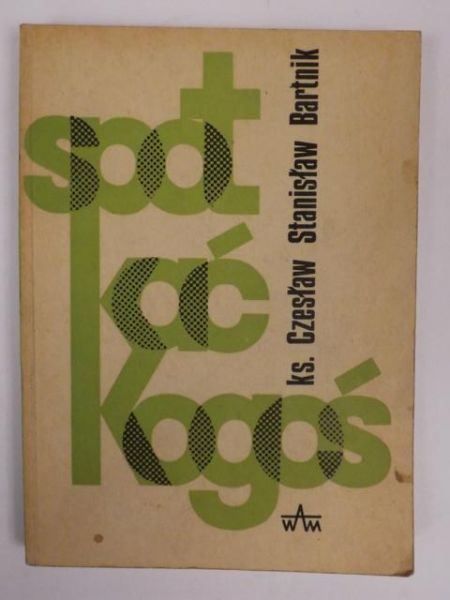 Bartnik Czesław S. - Spotkać kogoś