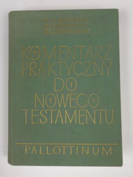 Jankowski A., Romaniuk K., Stachowiak L. - Komentarz praktyczny do Nowego Testamentu