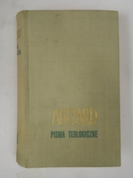 Abelard Piotr - Pisma teologiczne, T. III